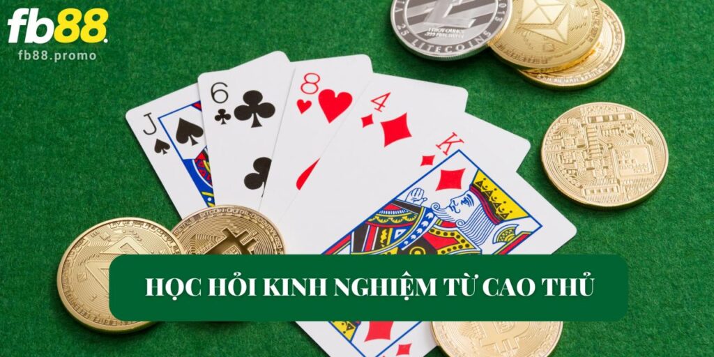 Học hỏi kinh nghiệm từ cao thủ Fb88