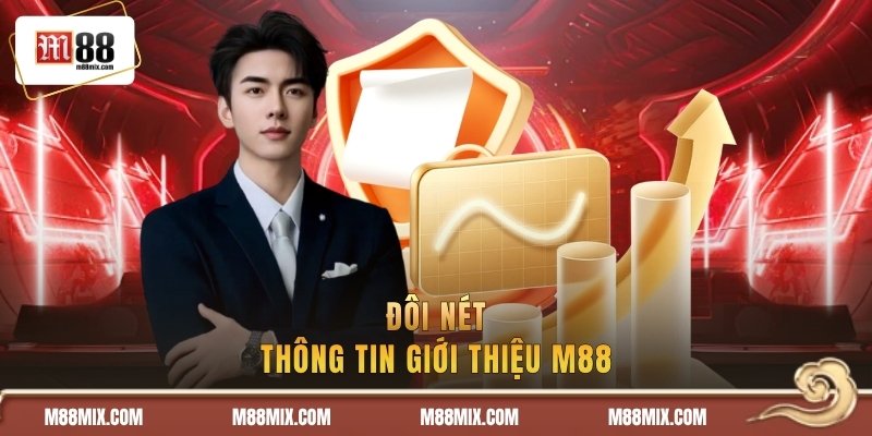 Đôi nét thông tin giới thiệu M88