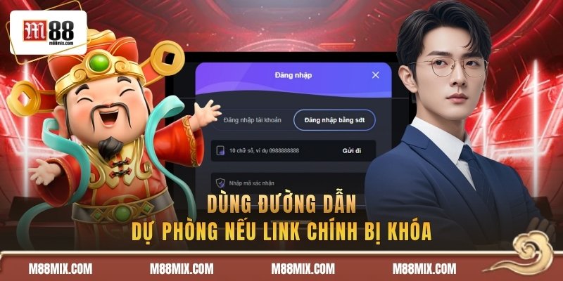 Dùng đường dẫn dự phòng nếu link chính bị khóa