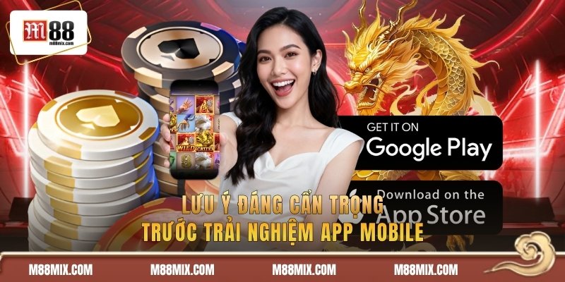 Lưu ý đáng cẩn trọng trước trải nghiệm app mobile